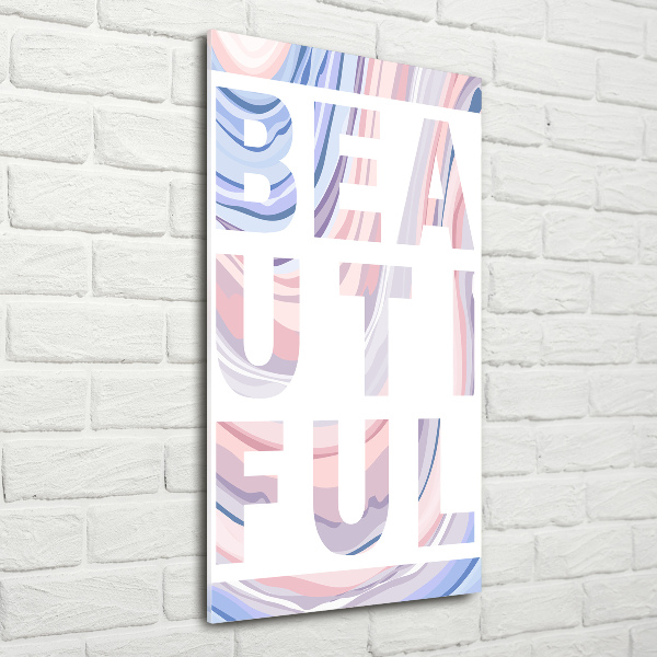 Glasbild vertikales Schön