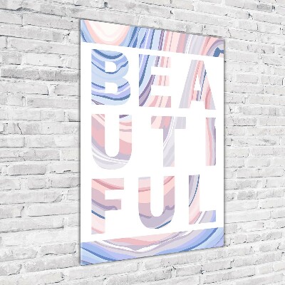 Glasbild vertikales Schön