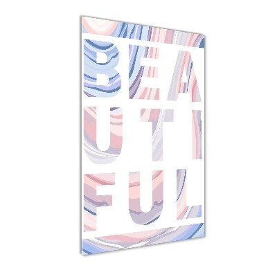 Glasbild vertikales Schön